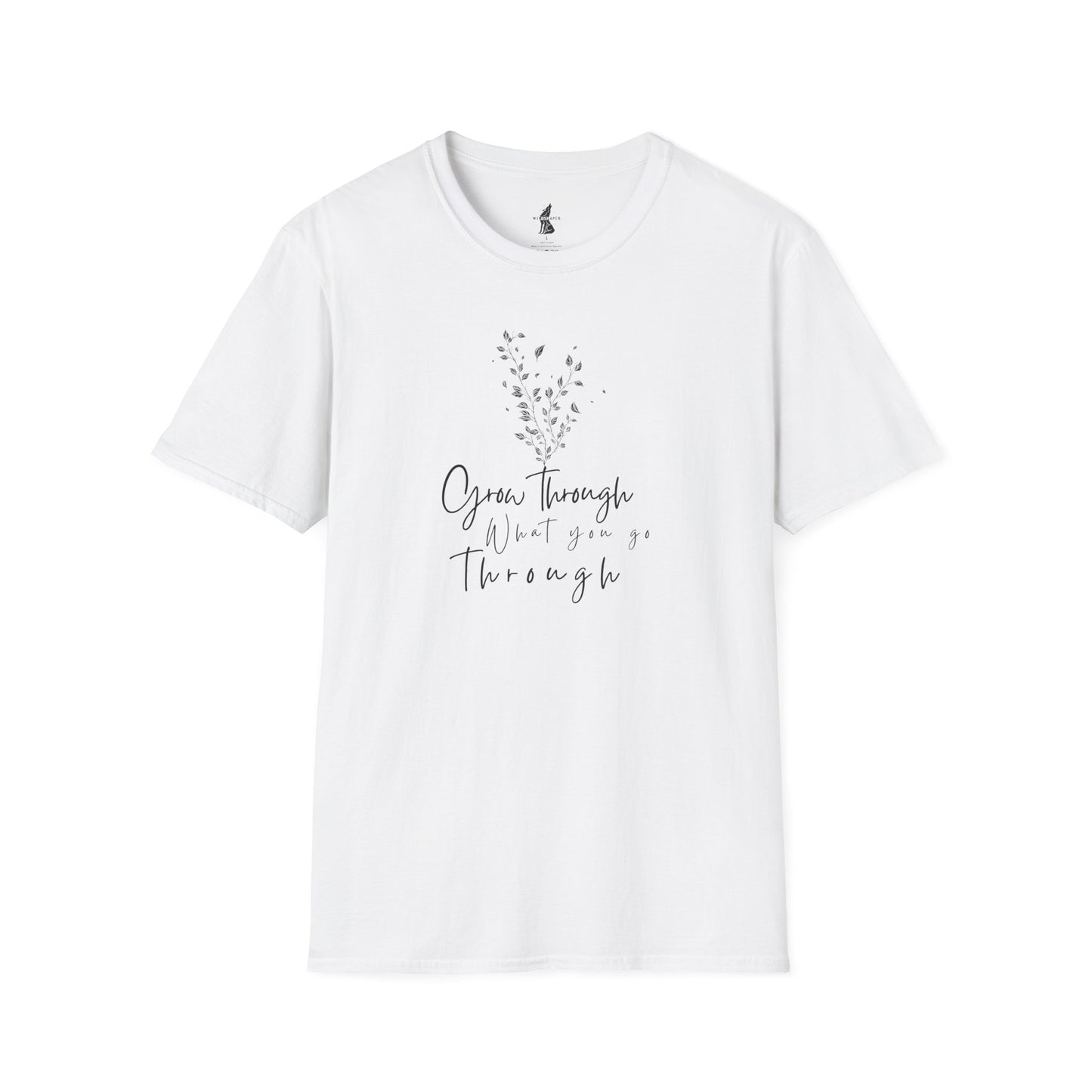 T-Shirt "Grow Through What You Go Through"