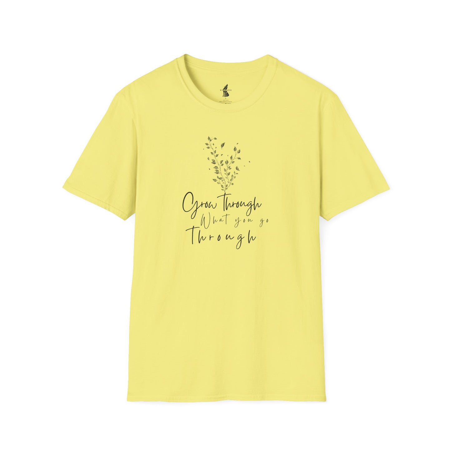 T-Shirt "Grow Through What You Go Through"