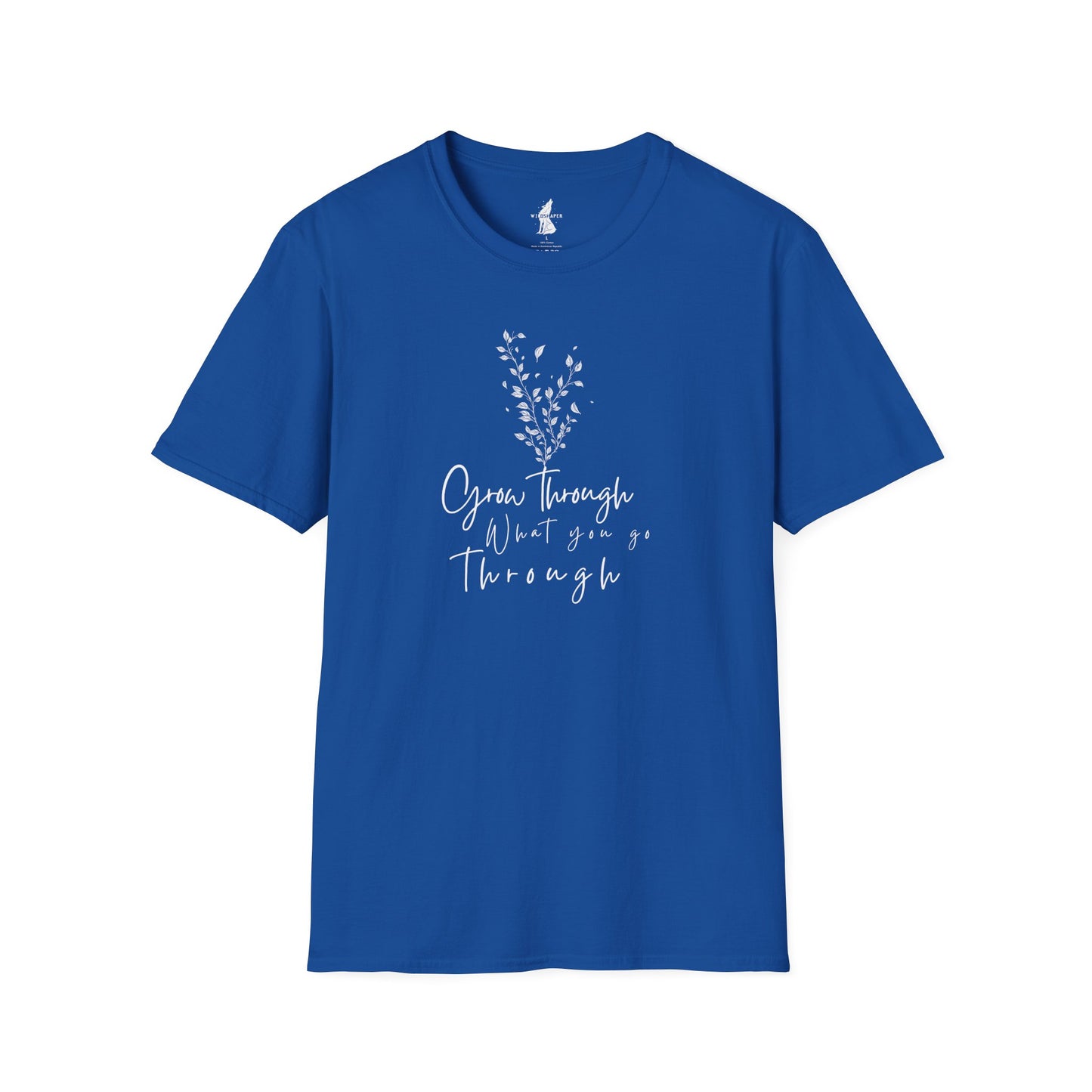 T-Shirt "Grow Through What You Go Through"