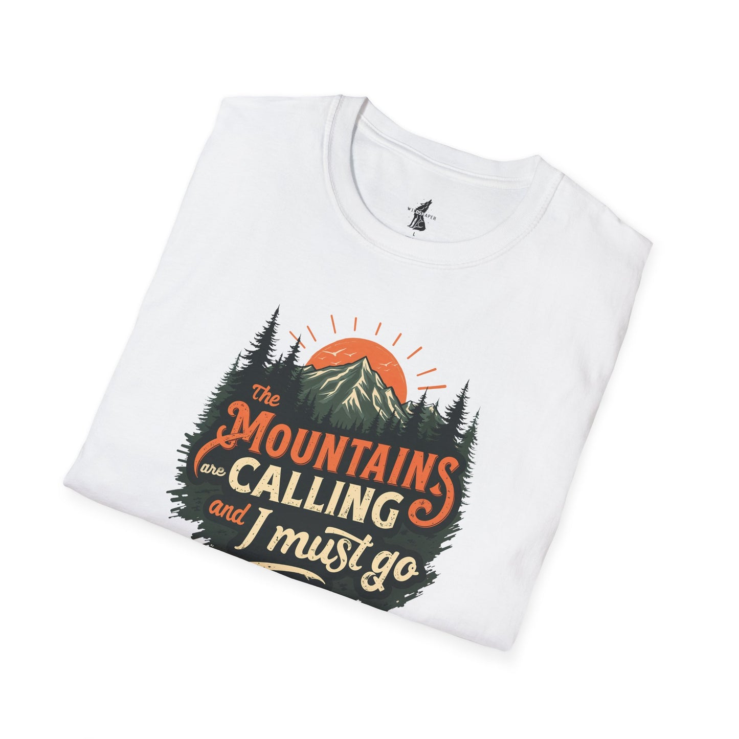 Mountains Are Calling And I Must Go Nature Lover T-Shirt