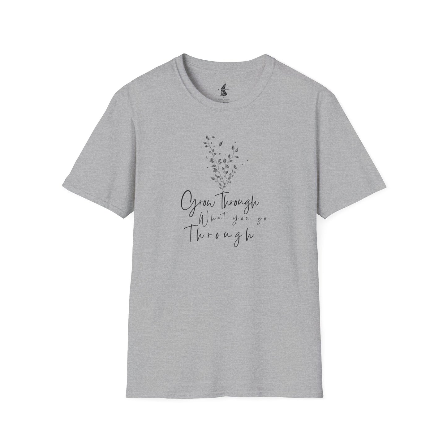 T-Shirt "Grow Through What You Go Through"