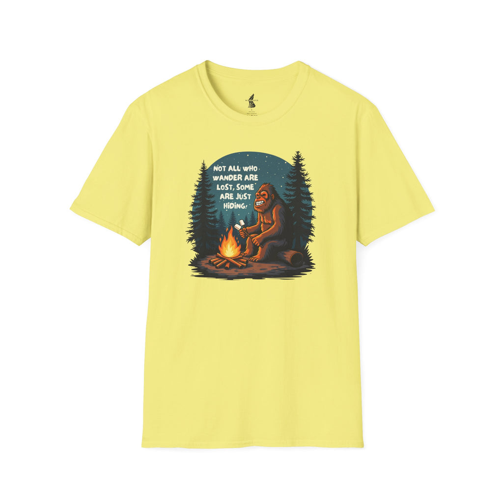 'Not All Who Wander Are Lost, Some Are Just Hiding' Bigfoot T-Shirt