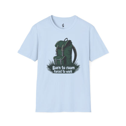 Born To Roam Forced To Work Traveler T-Shirt