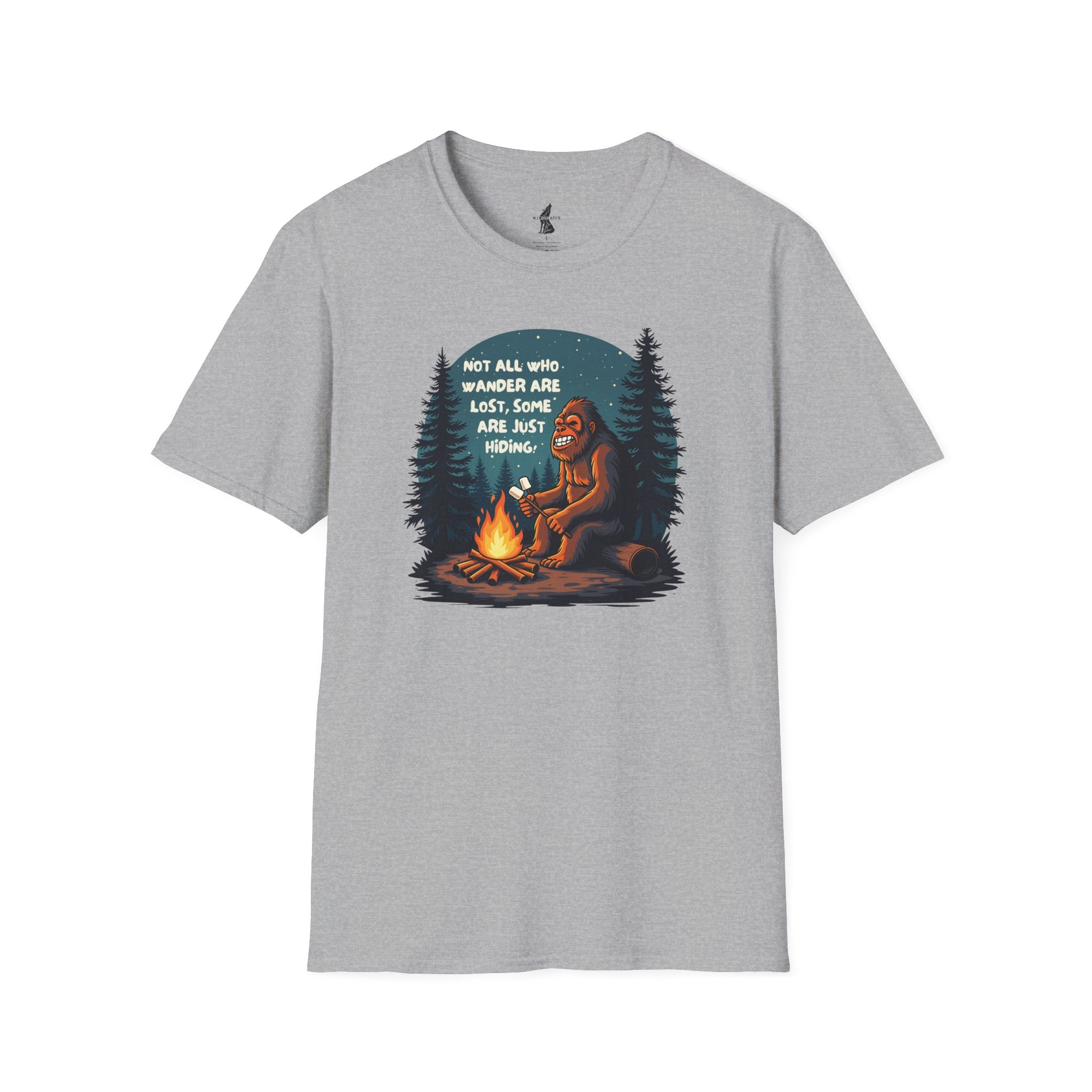 'Not All Who Wander Are Lost, Some Are Just Hiding' Bigfoot T-Shirt