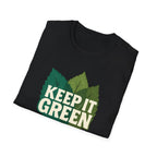 Keep It Green T-Shirt