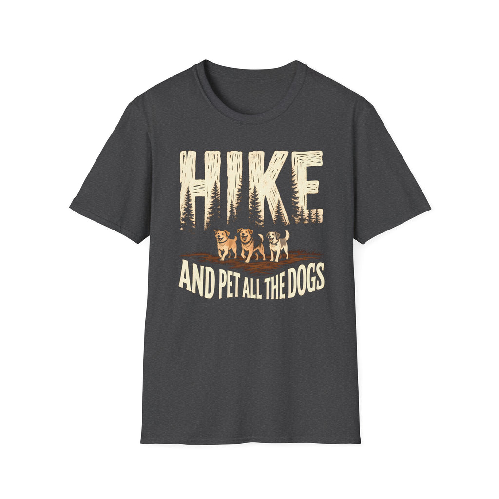 Hike And Pet All The Dogs T-Shirt