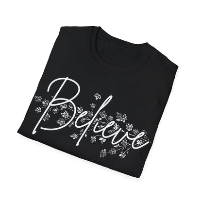 Inspirational 'Believe' Unisex Softstyle T-Shirt - Comfort for Every Occasion