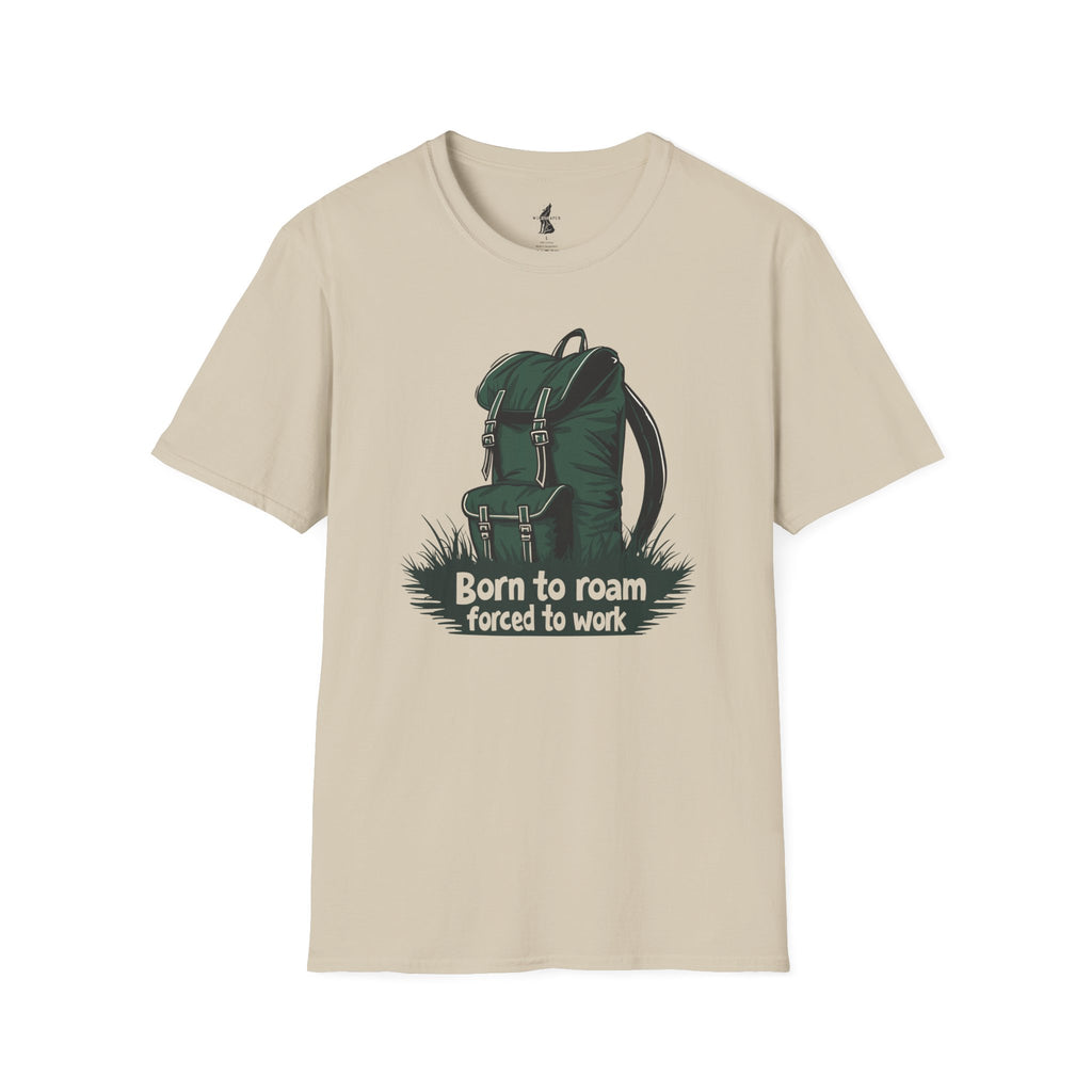 Born To Roam Forced To Work Traveler T-Shirt