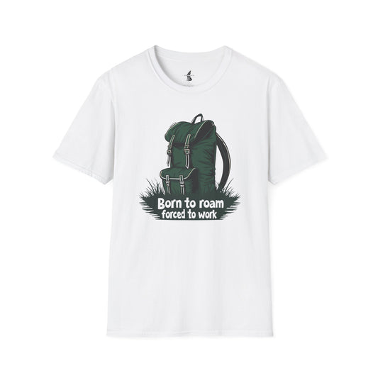 Born To Roam Forced To Work Traveler T-Shirt