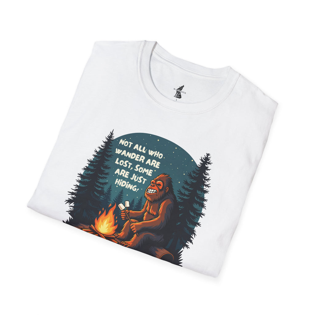 'Not All Who Wander Are Lost, Some Are Just Hiding' Bigfoot T-Shirt