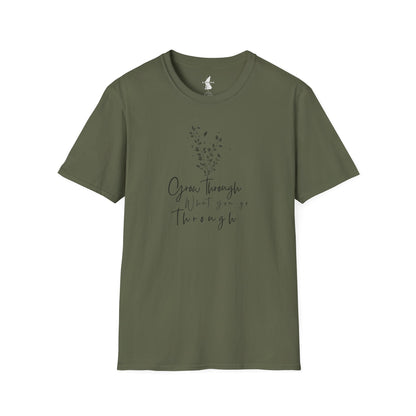 T-Shirt "Grow Through What You Go Through"