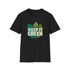 Keep It Green T-Shirt