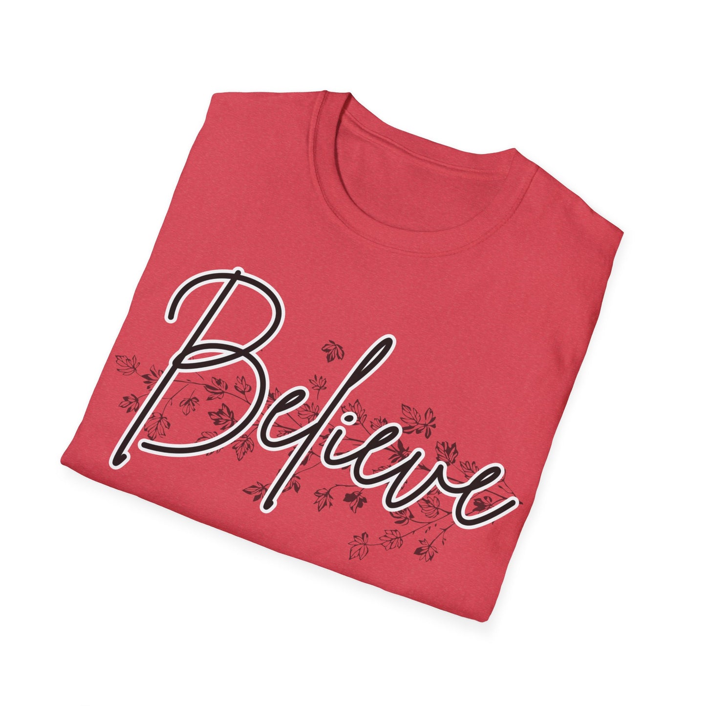 Inspirational 'Believe' Unisex Softstyle T-Shirt - Comfort for Every Occasion