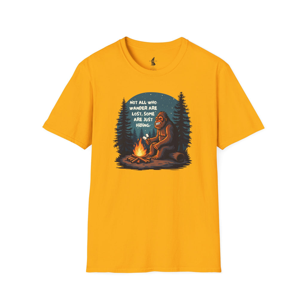 'Not All Who Wander Are Lost, Some Are Just Hiding' Bigfoot T-Shirt
