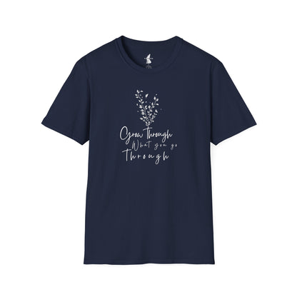 T-Shirt "Grow Through What You Go Through"
