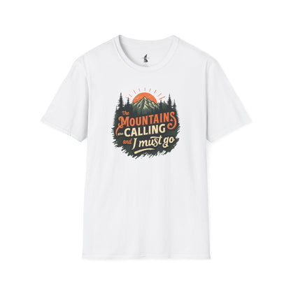 Mountains Are Calling And I Must Go Nature Lover T-Shirt